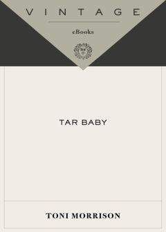 Toni Morrison - Tar Baby