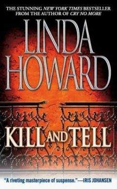 Linda Howard - Kill and Tell