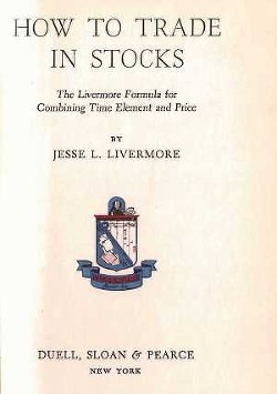 Как торговать акциями. Формула Ливермора для комбинирования элемента времени и цены - Ливемор Джесси Л.