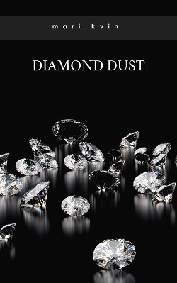 Diamond Dust (СИ) - "mari.kvin"