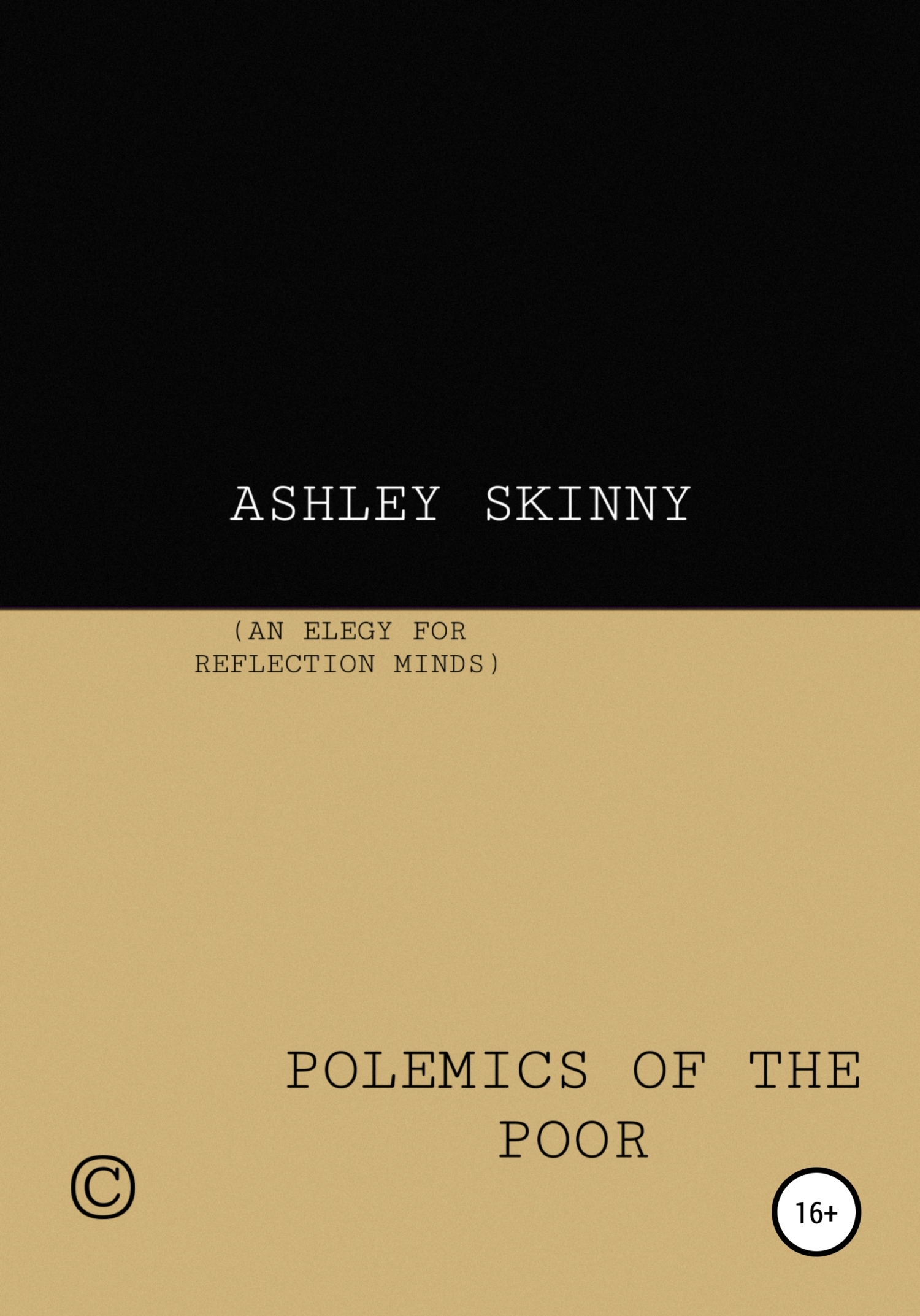 Polemics of The Poor - Ashley Skinny