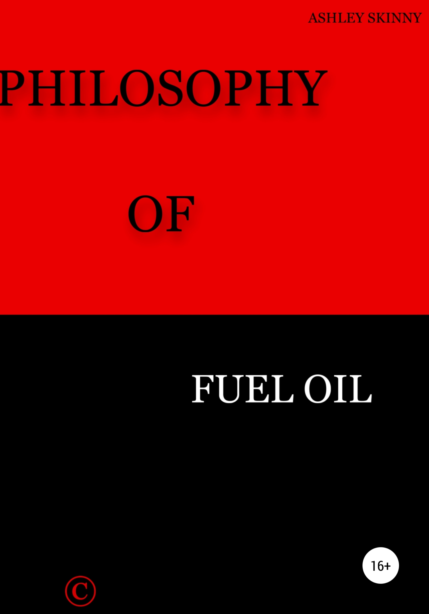 Philosophy Of Fuel Oil - Ashley Skinny