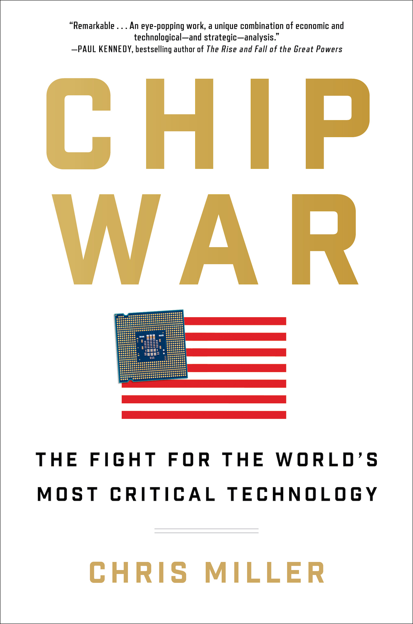 Chip War: The Fight for the World&#039;s Most Critical Technology - Chris Miller