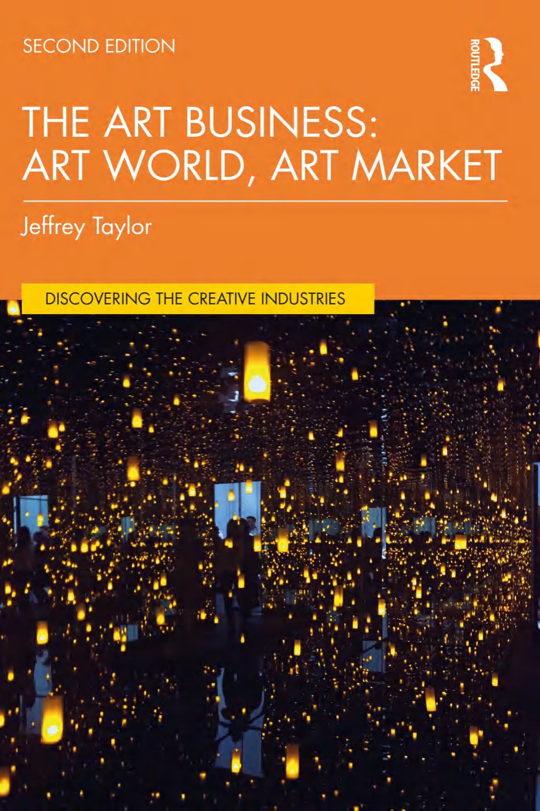 Бизнес в сфере искусства (Знакомство с творческими индустриями) - Джеффри Тейлор