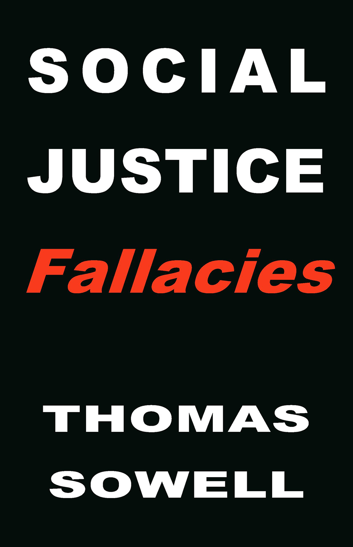 Ошибки социальной справедливости - Томас Соуэлл
