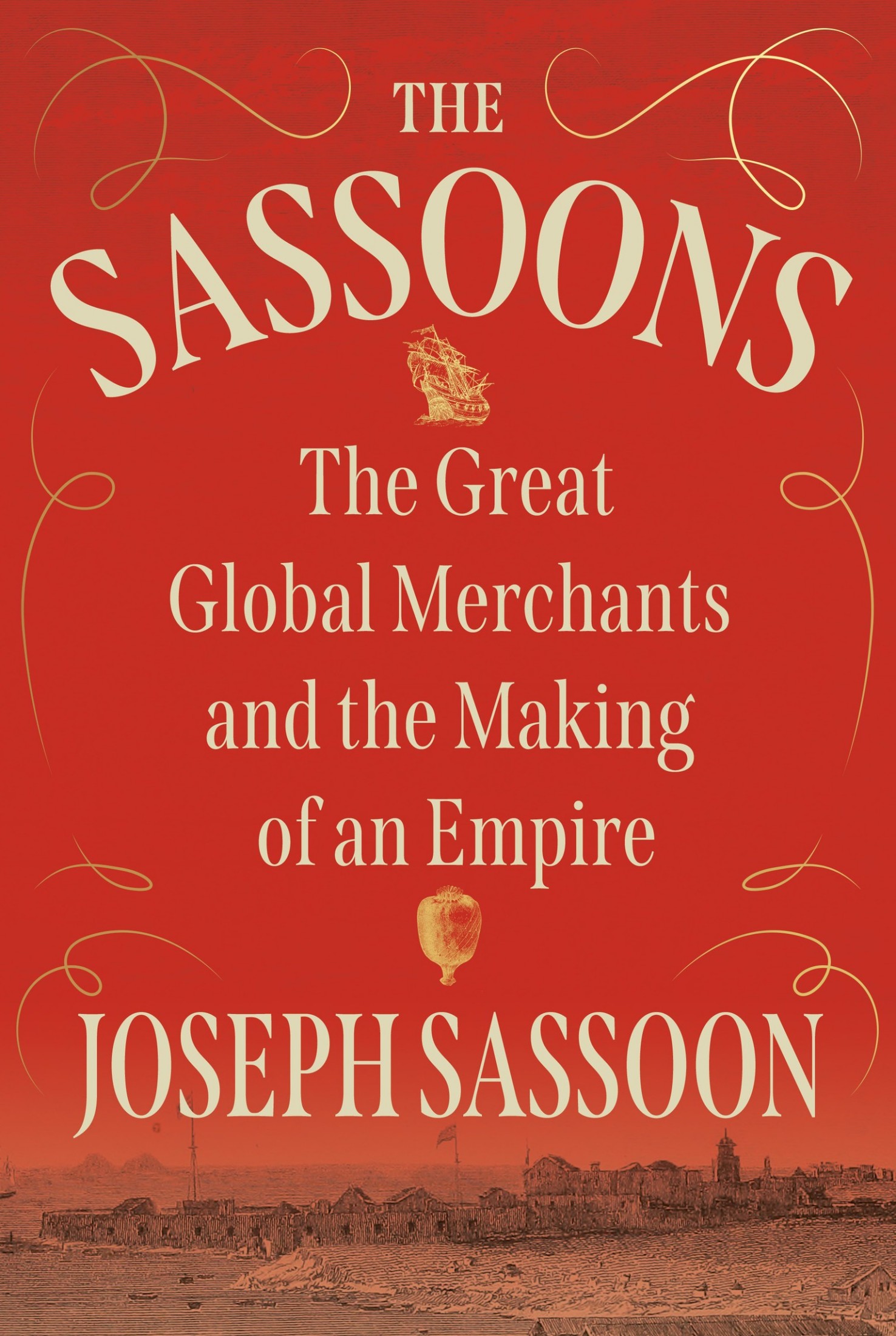 Сассуны. Великие мировые торговцы и создание империи - Joseph Sassoon
