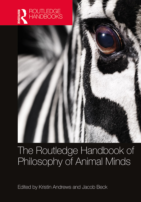 Справочник по философии разума животных - Kristin Andrews,Jacob Beck
