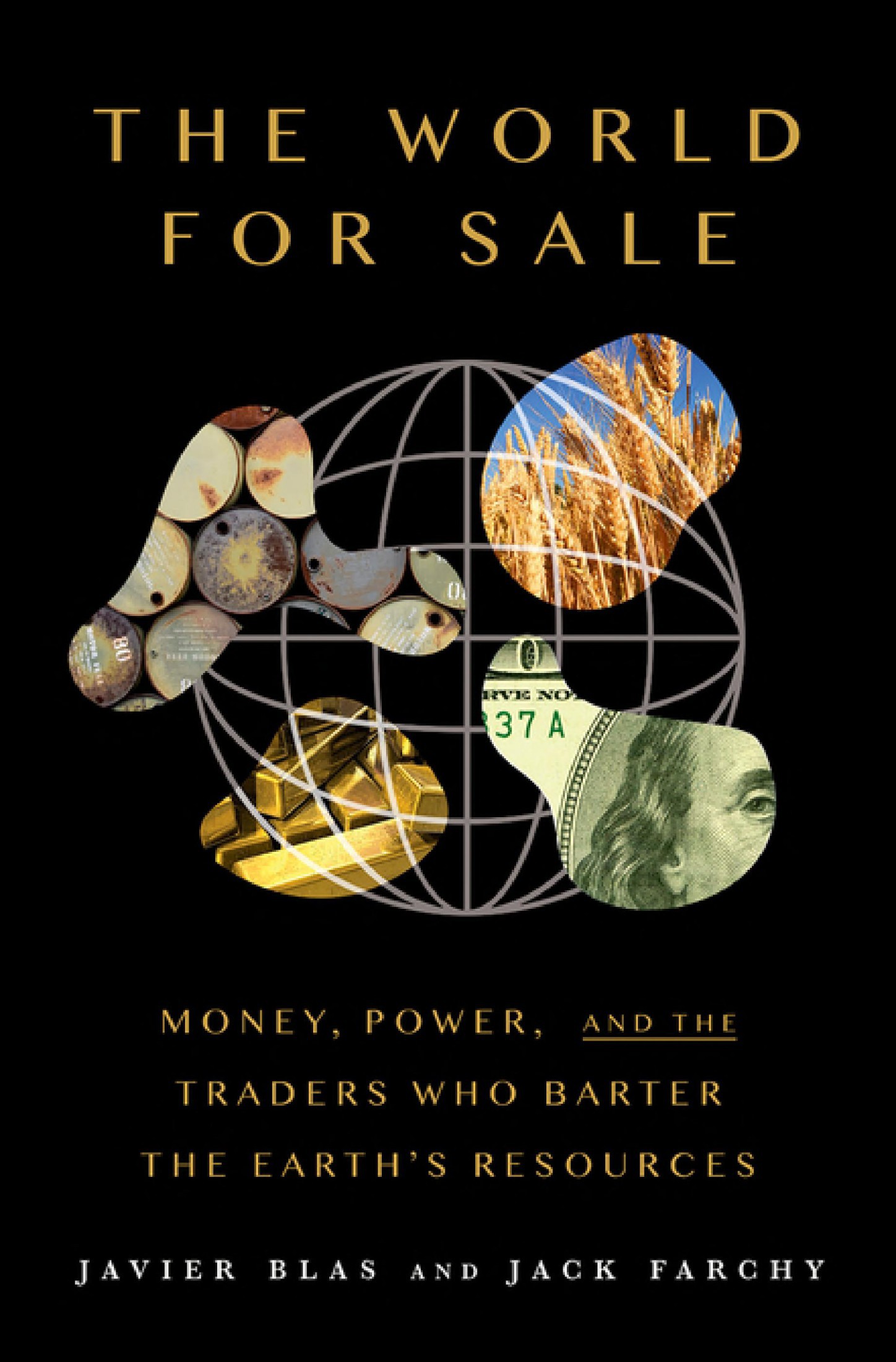 Мир на продажу. Деньги, власть и торговцы, которые обменивают ресурсы Земли - Javier Blas