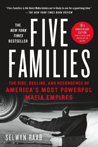 Пять семей. Взлет, падение и возрождение самых могущественных мафиозных империй Америки - Селвин Рааб