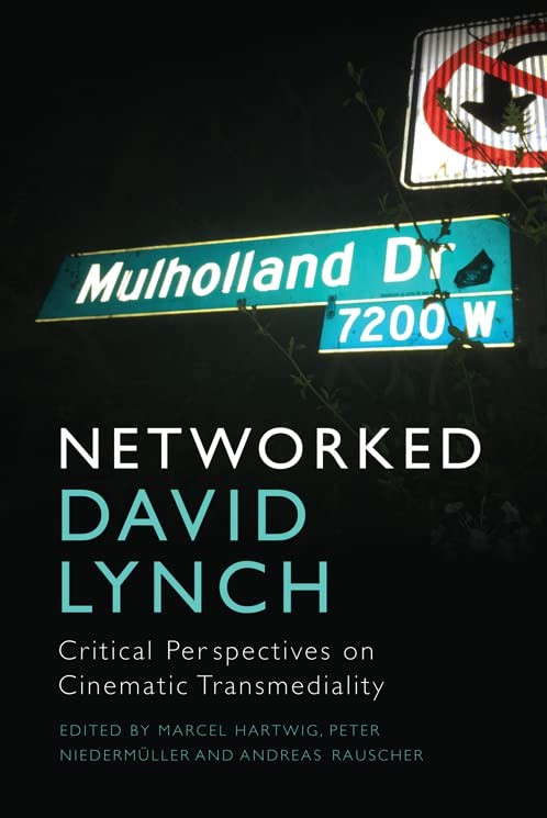 Дэвид Линч. Критические перспективы кинематографической трансмедиальности - Marcel Hartwig